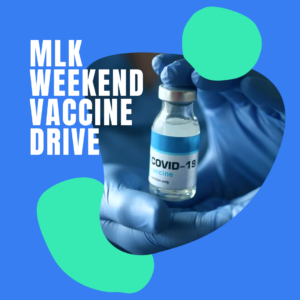 mlk weekend vaccine drive blog1